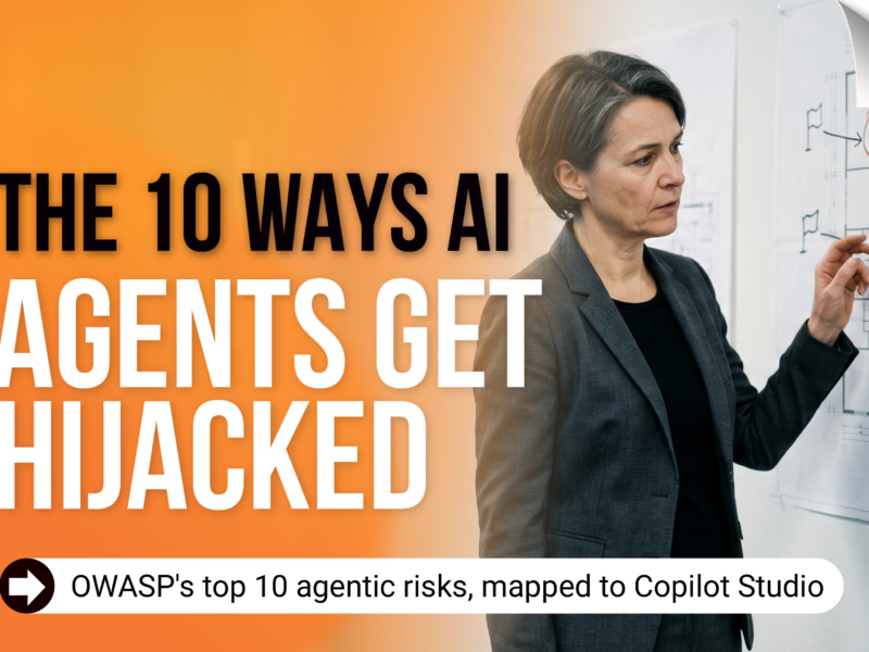 OWASP Top 10 for Agentic AI: A Governance Wake-Up Call The 10 ways AI agents get hijacked: OWASP agentic risks mapped to Copilot Studio