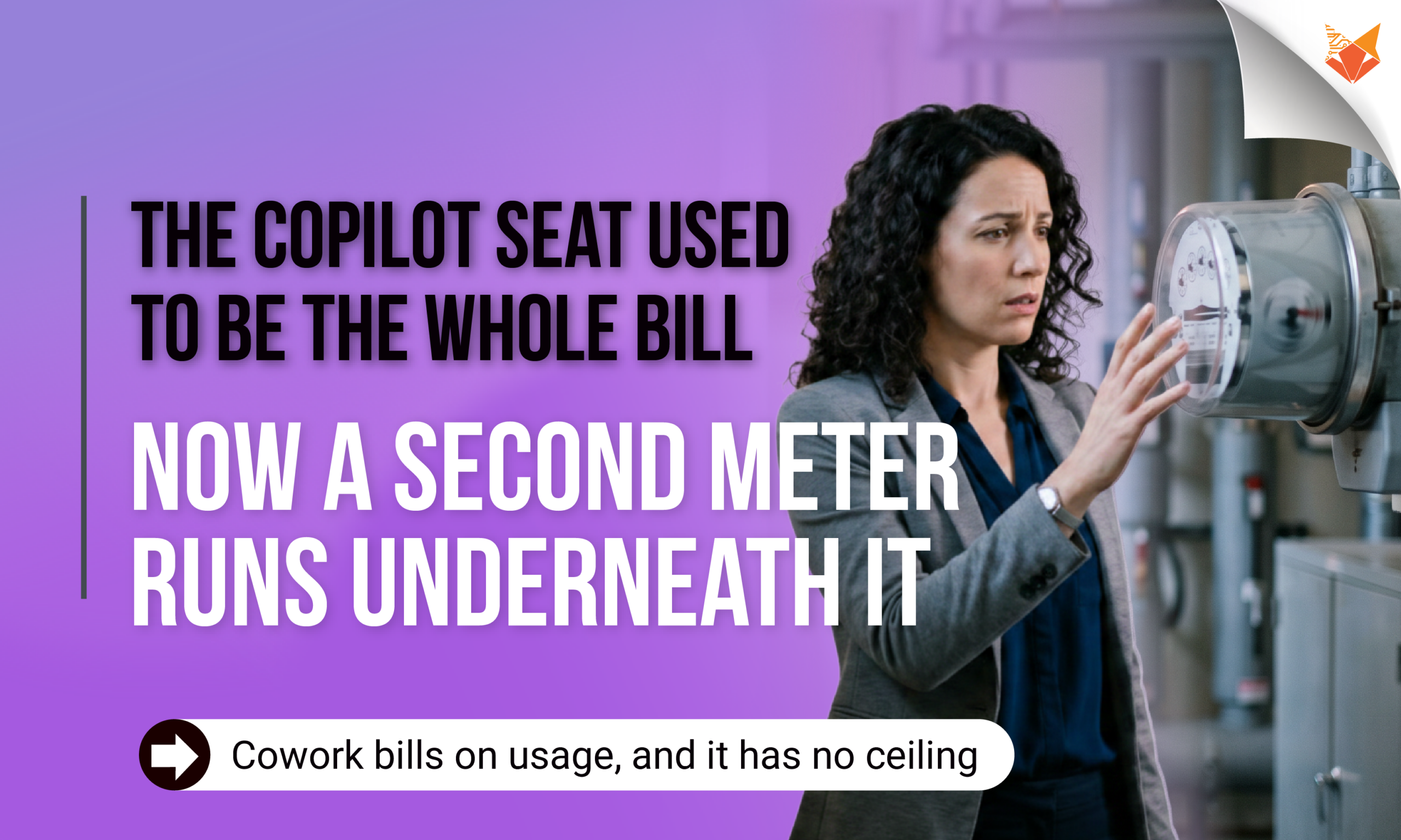 Copilot Cowork's Fourth Meter: What the New Billing Model Means for AI Cost Governance Copilot seat pricing vs Cowork usage billing: the hidden second meter on M365 costs